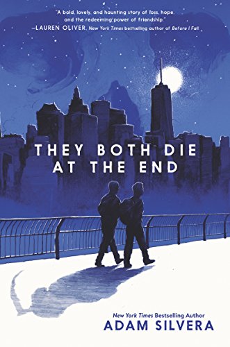 They Both Die at the End by Adam Silvera: The Modest Reader