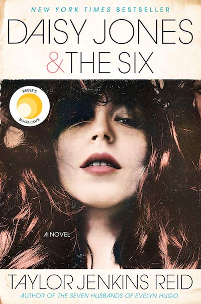 Daisy Jone & The Six by Taylor Jenkins Reid (Book Cover): The Modest Reader