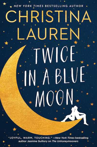 Twice in a Blue Moon by Christina Lauren (Book Cover): The Modest Reader