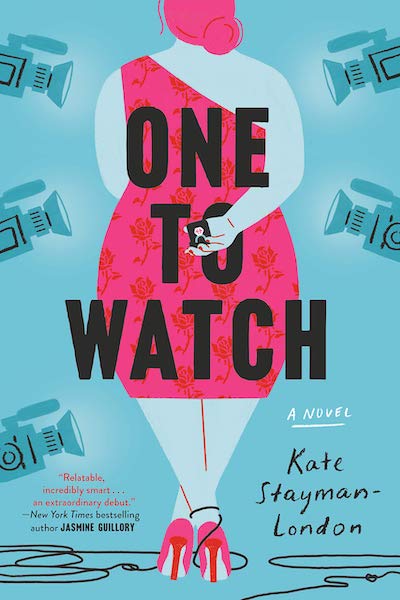 One To Watch by Kate Stayman-London (Book Cover): The Modest Reader