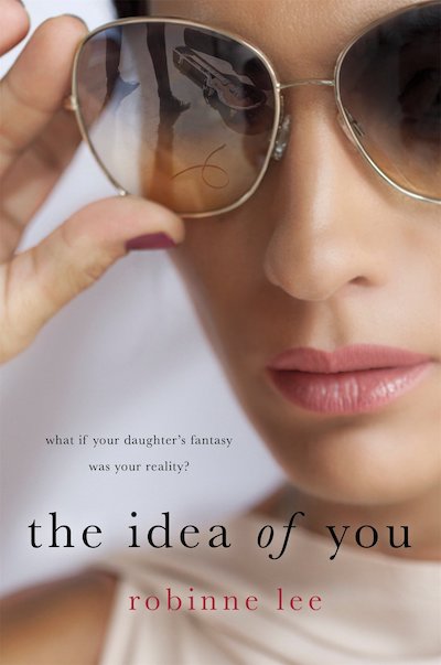 The Idea of You (Book Cover) by Robinne Lee: The Modest Reader