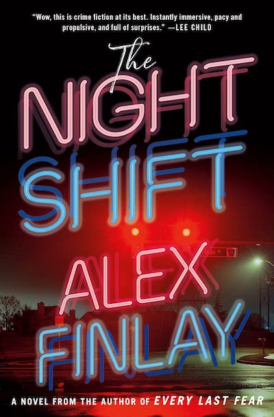 The words "The Night Shift" and "Alex Finlay" are written in pink and blue neon. In the background is a stoplight at night, with a single street lamp.